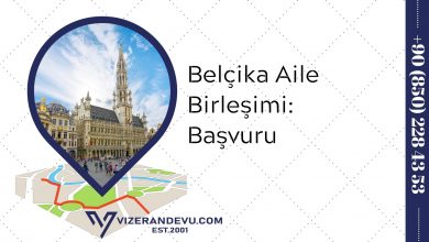 Belçika Aile Birleşimi: Başvuru (2021)