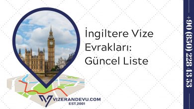 İngiltere Vize Evrakları: Güncel Liste 2021