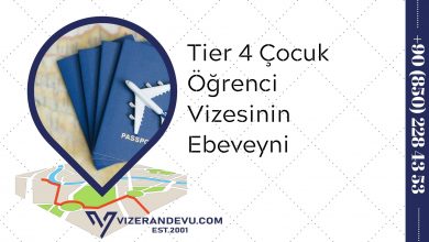 Tier 4 Çocuk Öğrenci Vizesinin Ebeveyni