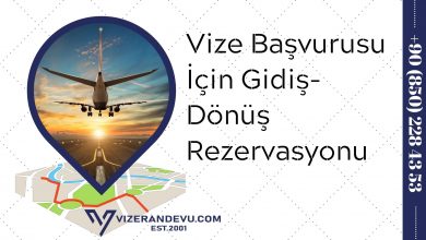 Vize Başvurusu İçin Gidiş-Dönüş Rezervasyonu